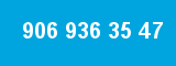 906 936 35 47